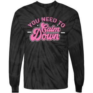 You Need To Calm Down Groovy Retro Cute Funny Calm Tie-Dye Long Sleeve Shirt