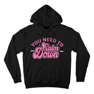 You Need To Calm Down Groovy Retro Cute Funny Calm Tall Hoodie