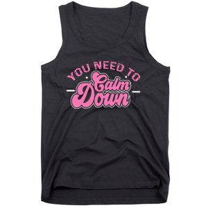 You Need To Calm Down Groovy Retro Cute Funny Calm Tank Top