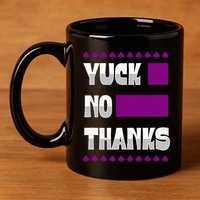 Yuck No Thanks Ace Symbol Funny Asexual Pride 11oz C Handle Ceramic Mug