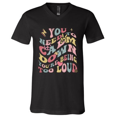 You Need To Calm Down Groovy V-Neck T-Shirt