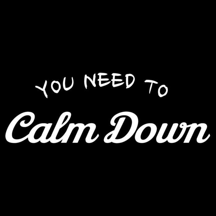 You Need To Calm Down Gift Backpack