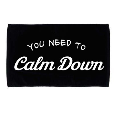 You Need To Calm Down Gift Microfiber Hand Towel