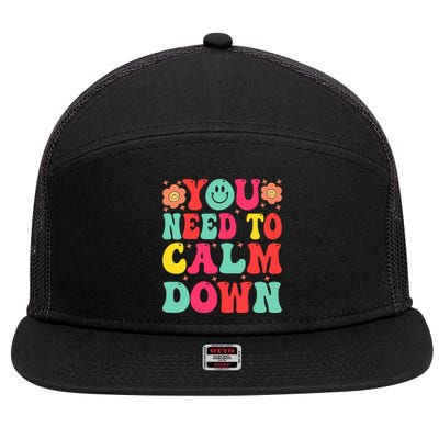 You Need To Calm Down 7 Panel Mesh Trucker Snapback Hat