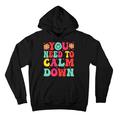 You Need To Calm Down Tall Hoodie