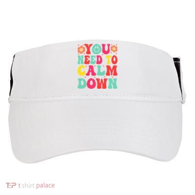 You Need To Calm Down Adult Drive Performance Visor