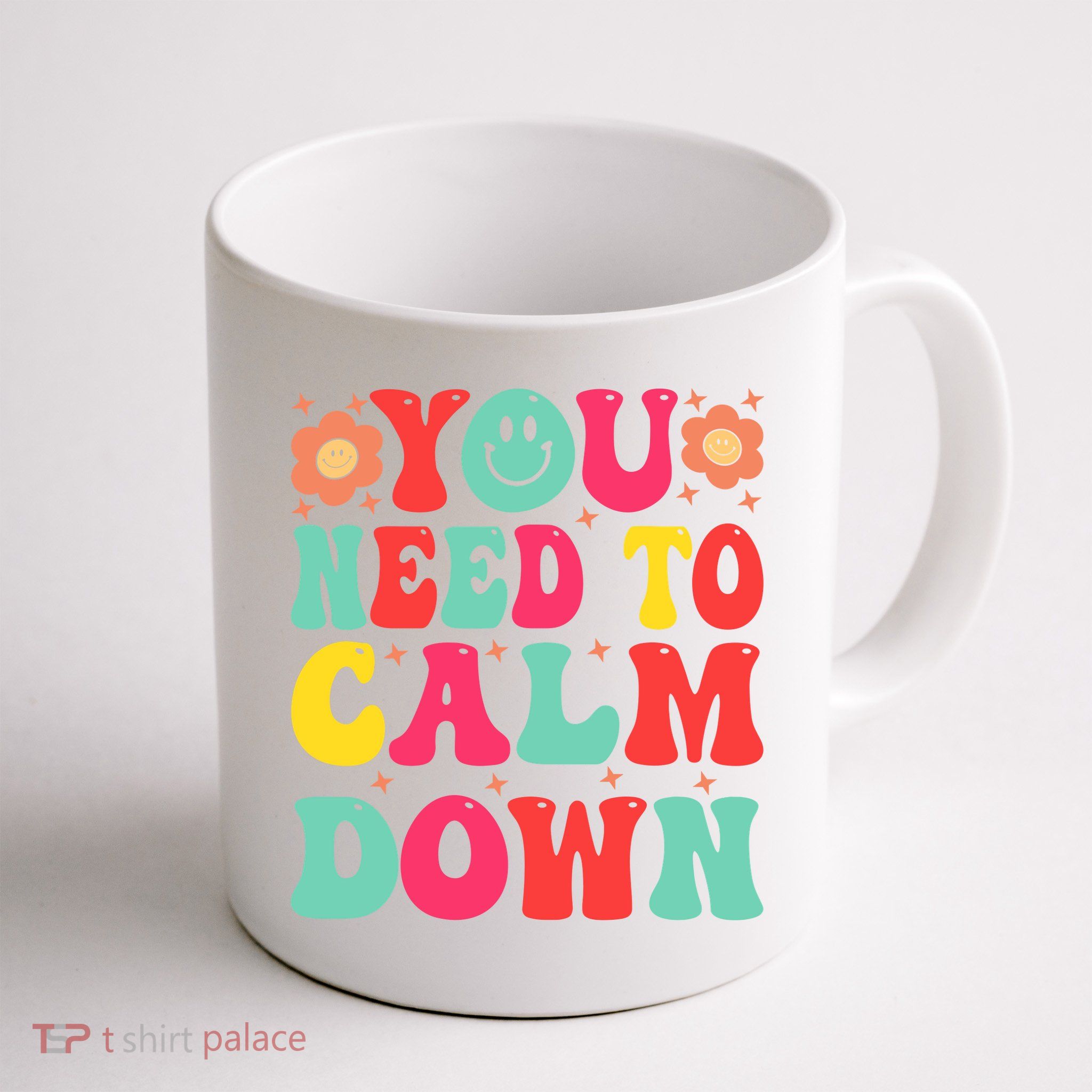 You Need To Calm Down Mug