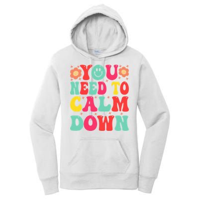 You Need To Calm Down Women's Pullover Hoodie