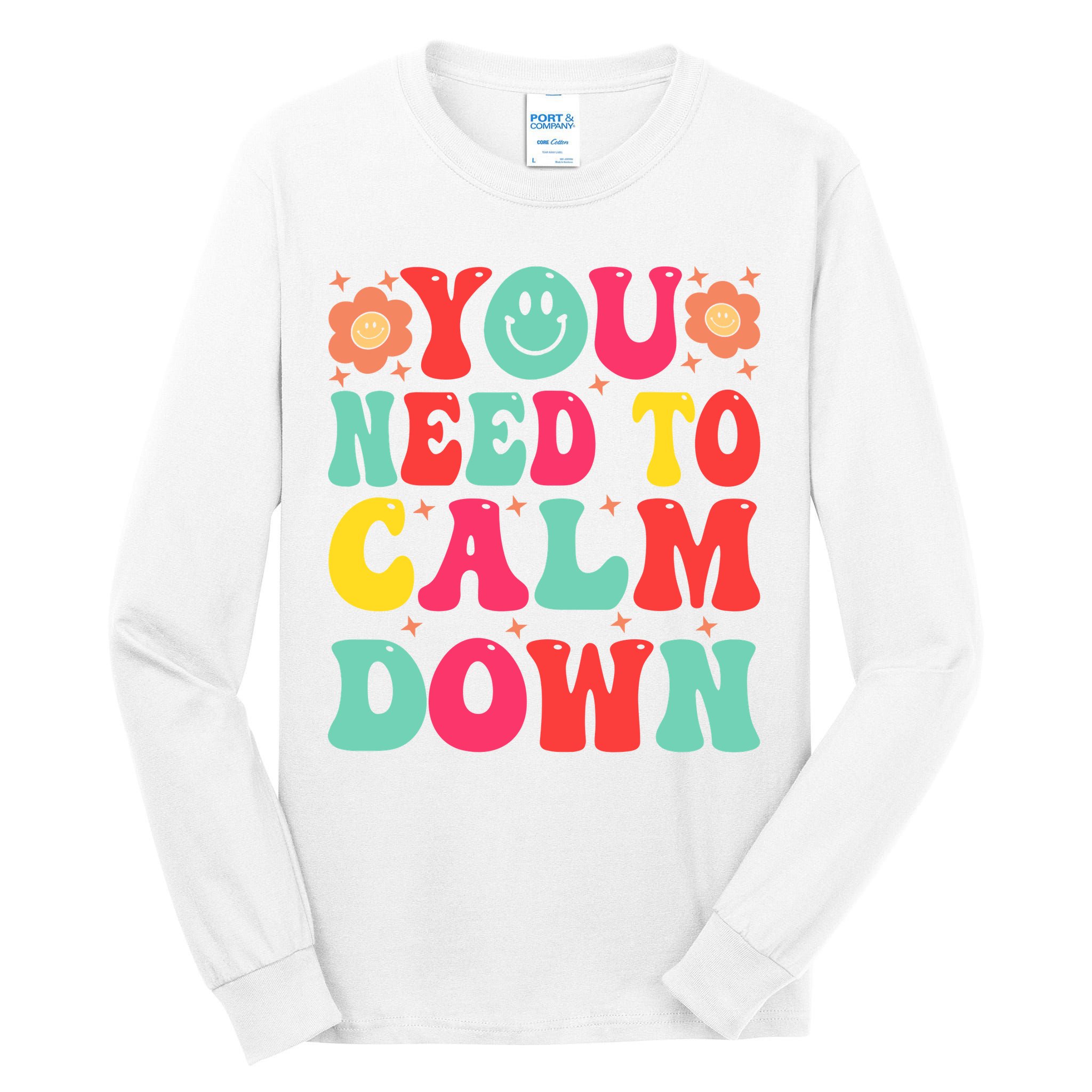 You Need To Calm Down Tall Long Sleeve T-Shirt