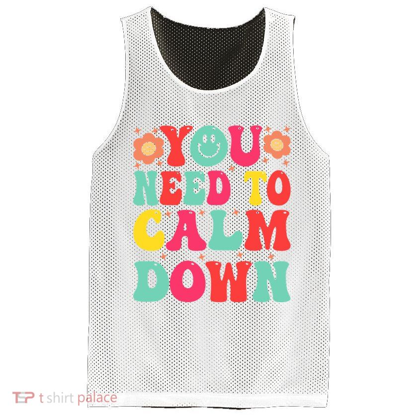 You Need To Calm Down Mesh Reversible Basketball Jersey Tank