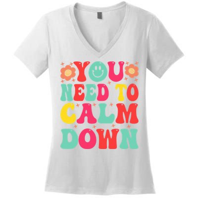 You Need To Calm Down Women's V-Neck T-Shirt