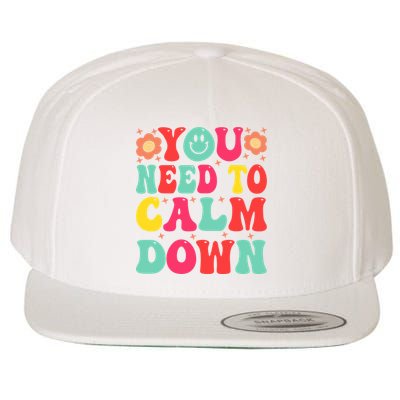 You Need To Calm Down Wool Snapback Cap