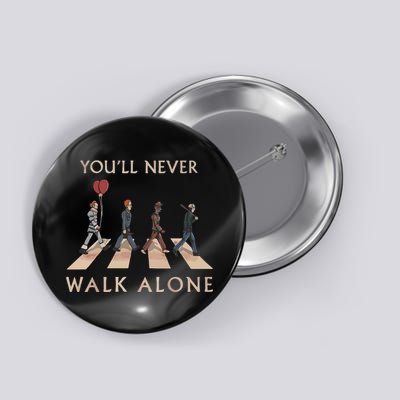 Youll Never Walk Alone Halloween Button