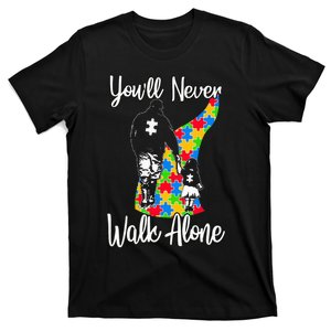 YouLl Never Walk Alone Cute Autism Father Daughter T-Shirt