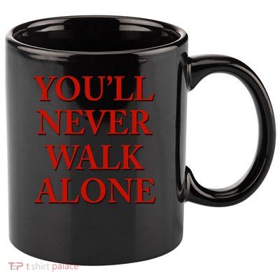 you'll never walk alone gift 11oz C Handle Ceramic Mug