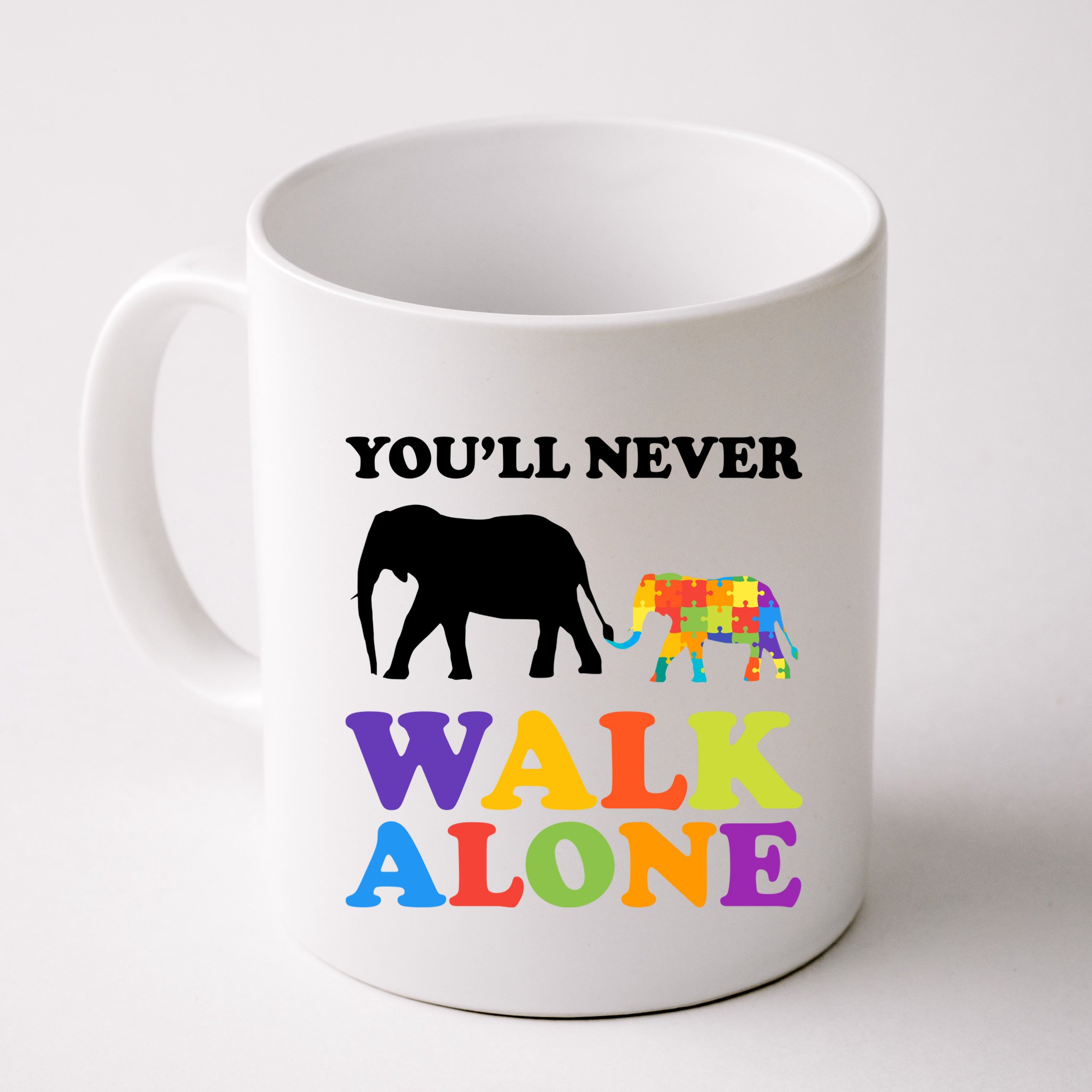 Youll Never Walk Alone Autism Awareness Elephant Mug