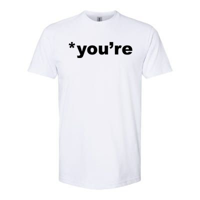 You're Not Your Grammar Nazi Judging Correcting You Gift Softstyle® CVC T-Shirt