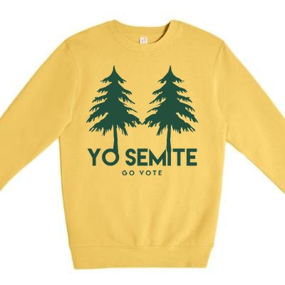 Yo Semite Go Vote Anti Trump Premium Crewneck Sweatshirt