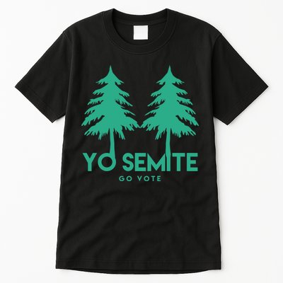Yo Semite Go Vote Anti Trump Tall T-Shirt