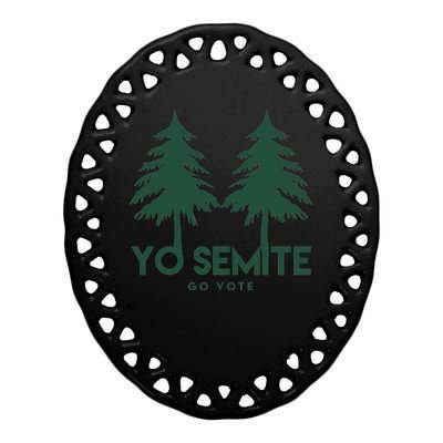 Yo Semite Go Vote Anti Trump Ceramic Oval Ornament