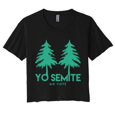 Yo Semite Go Vote Anti Trump Crop Top