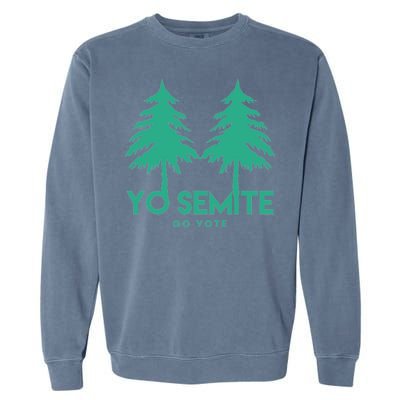 Yo Semite Go Vote Anti Trump Garment-Dyed Sweatshirt