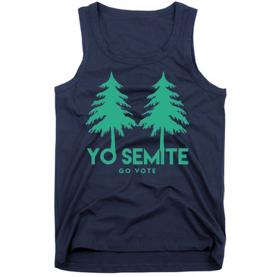 Yo Semite Go Vote Anti Trump Tank Top