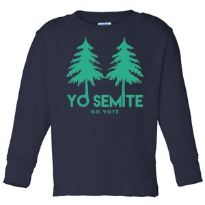 Yo Semite Go Vote Anti Trump Toddler Long Sleeve Shirt