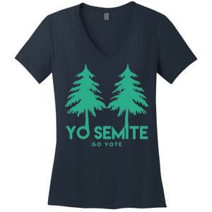 Yo Semite Go Vote Anti Trump Women's V-Neck T-Shirt