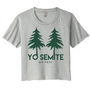 Yo Semite Go Vote Anti Trump Women's Crop Top Tee