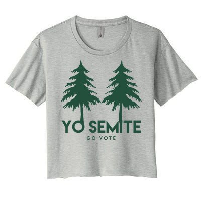 Yo Semite Go Vote Anti Trump Women's Crop Top Tee