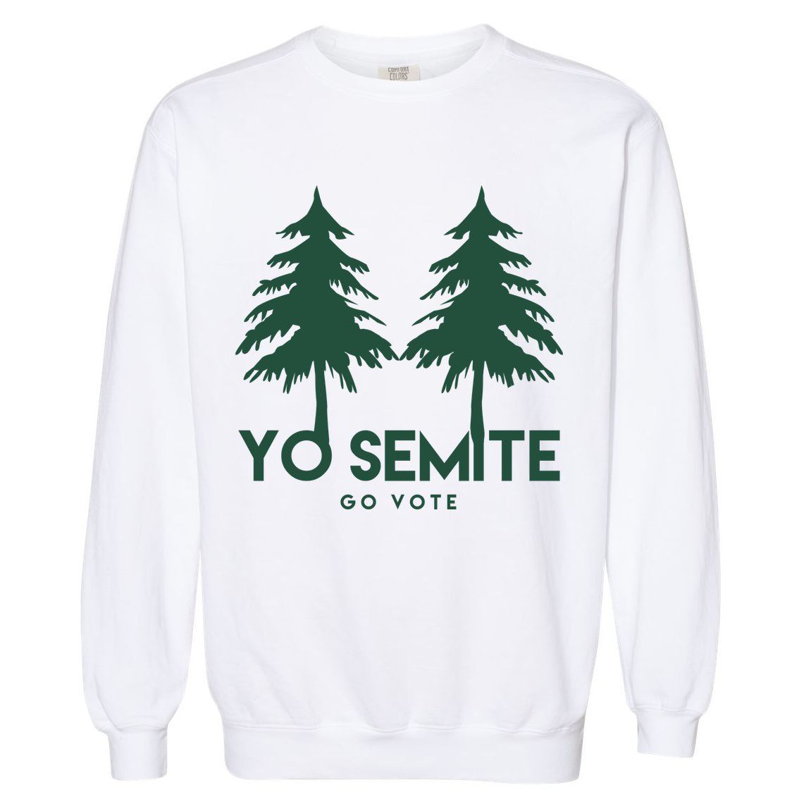 Yo Semite Go Vote Anti Trump Garment-Dyed Sweatshirt
