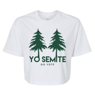 Yo Semite Go Vote Anti Trump Bella+Canvas Jersey Crop Tee