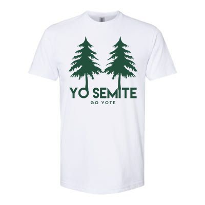 Yo Semite Go Vote Anti Trump Softstyle CVC T-Shirt