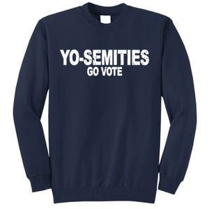 Yo-Semities Go Vote Tall Sweatshirt