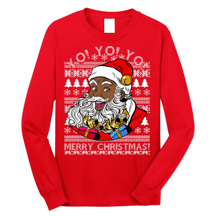 Yo Yo Yo Ho Ho Ho Black Santa Claus Ugly Christmas Long Sleeve Shirt