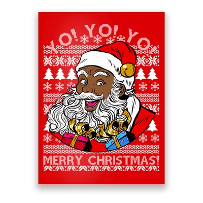 Yo Yo Yo Ho Ho Ho Black Santa Claus Ugly Christmas Poster