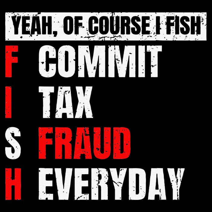 Yeah Of Course I Fish Commit Tax Fraud Funny Fishing Sustainable Bucket Hat