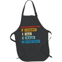 Yeah Of Course I Fish Commit Tax Fraud Everyday Fishing Apron