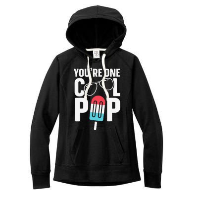 Youre One Cool Pop Father Dad Women's Fleece Hoodie