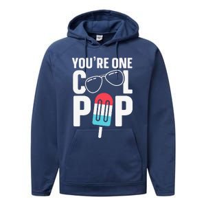 Youre One Cool Pop Father Dad Performance Fleece Hoodie