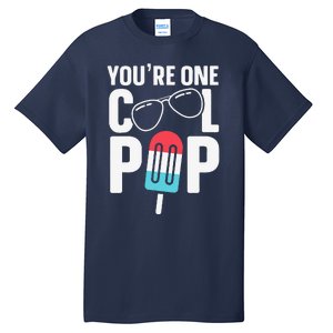 Youre One Cool Pop Father Dad Tall T-Shirt