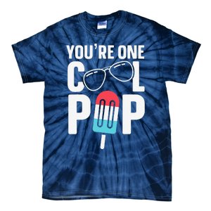 Youre One Cool Pop Father Dad Tie-Dye T-Shirt