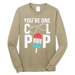 Youre One Cool Pop Father Dad Long Sleeve Shirt