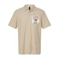 Youre One Cool Pop Father Dad Softstyle Adult Sport Polo