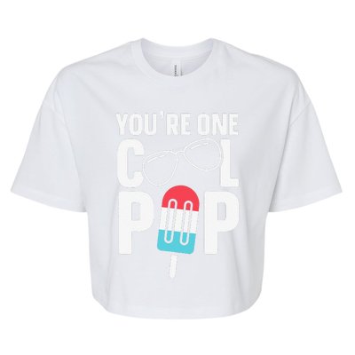 Youre One Cool Pop Father Dad Bella+Canvas Jersey Crop Tee