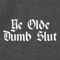 Ye Olde Dumb Slut Old English Vector Backpack