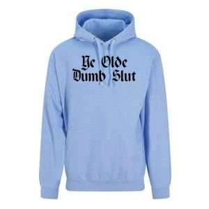 Ye Olde Dumb Slut Old English Unisex Surf Hoodie