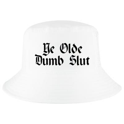 Ye Olde Dumb Slut Old English Cool Comfort Performance Bucket Hat