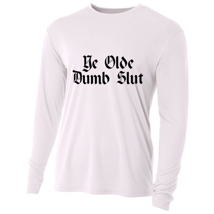 Ye Olde Dumb Slut Old English Cooling Performance Long Sleeve Crew